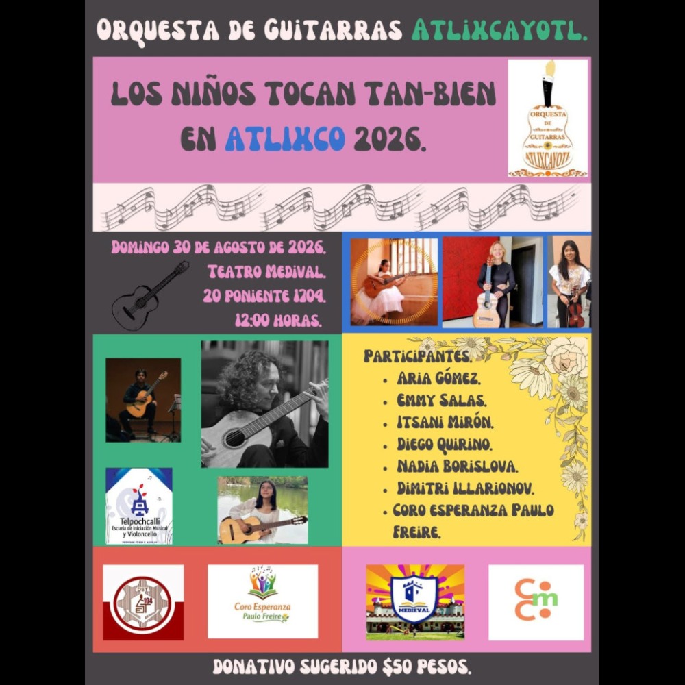Los Ni�os Tocan Tan-Bien en Atlixco 2026