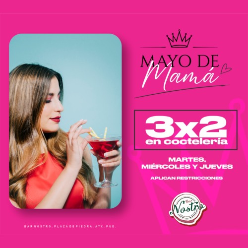 Mayo de Mam� - 3x2 en Cocteler�a