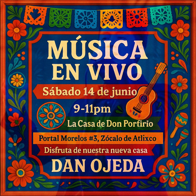 Dan Ojeda - Casa de Don Porfirio
